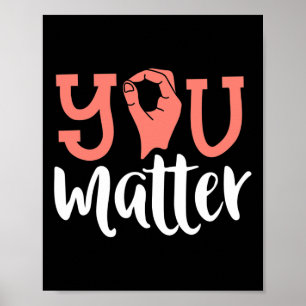 You Matter Looper認識度ASL手話Kindn ポスター