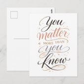 "You Matter More Than You Know" ポストカード (正面/裏面)