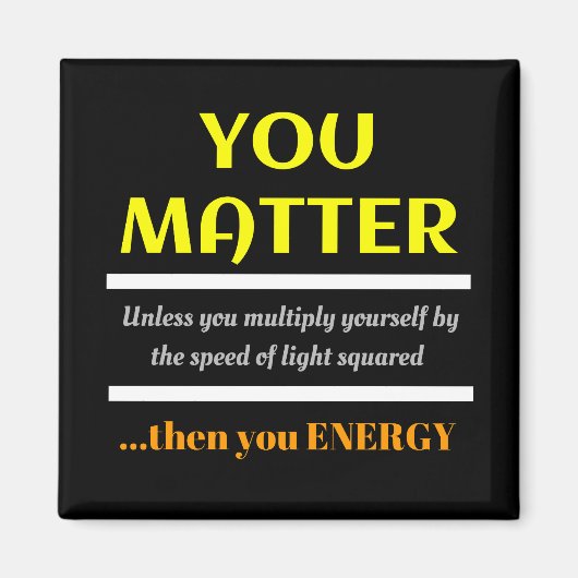 You Matter Science Punおもしろい マグネット (正面)