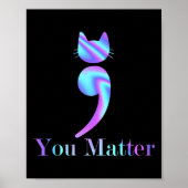 You Matter Semicolon Cat自殺認識度 ポスター (正面)
