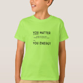 You Matter unless... （Pi Day green Tシャツ） Tシャツ (正面)