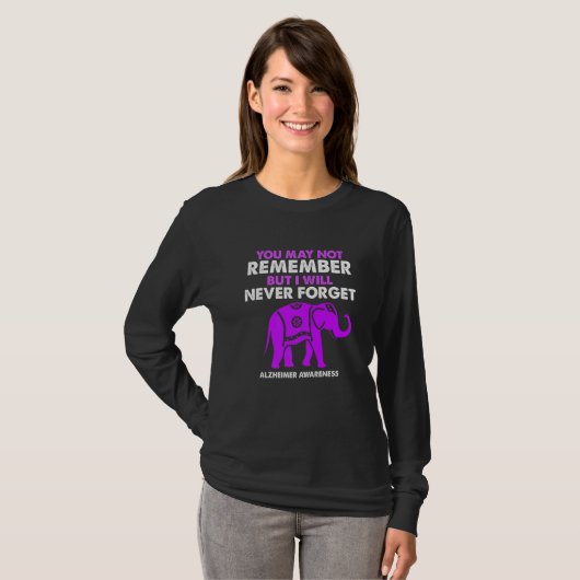 You May Not Remember I Will Never Forget Alzheimer Tシャツ (正面フル)
