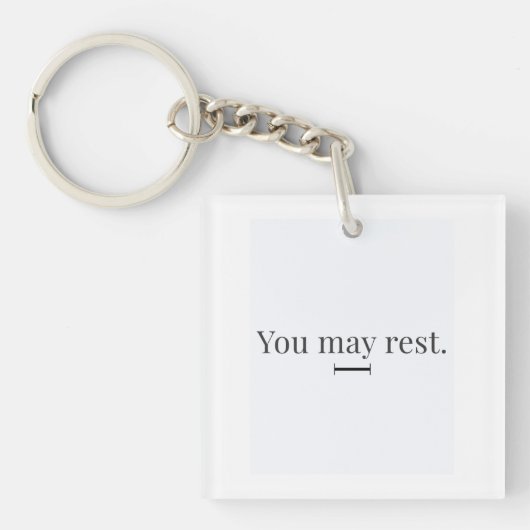 "You May Rest" Keychain キーホルダー (正面)