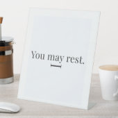 "You May Rest" Pedestal Sign 台座サイン (インサイチュ)
