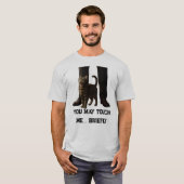 You May Touch Me Briefly Cat Shirt Tシャツ (正面フル)