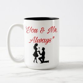 You & Me, Always - Romantic Couple Mug ツートーンマグカップ