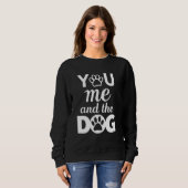 You Me And The Dog スウェットシャツ (正面フル)