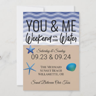 You & Me Weekend on the Water Invitation 招待状