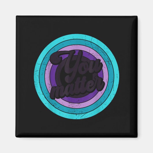 You Mental Health Message Suicicde Awareness  マグネット (正面)