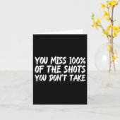 You Miss 100% Of The Shots You Don't Take Motivati カード (黄色い花)