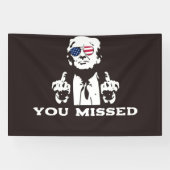 YOU MISSED TRUMP BANNER 2024 横断幕 (横)