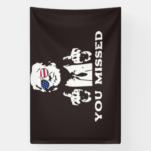 YOU MISSED TRUMP BANNER 2024 横断幕 (縦)