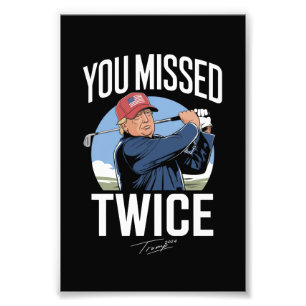 You Missed Twice ゴルフ 2024 投票 トランプは私を見逃した フォトプリント