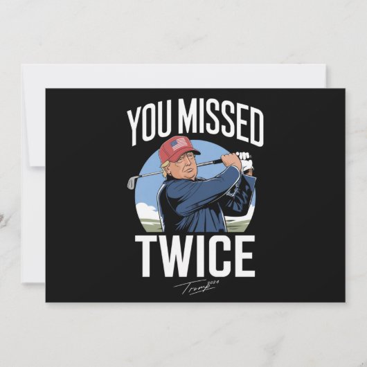 You Missed Twice ゴルフ 2024 投票 トランプは私を見逃した 招待状 (正面)