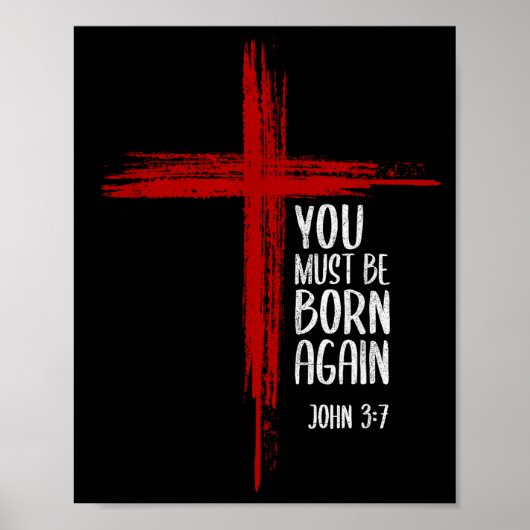 You Must Be Born Again Christian Cross Jesus Bible ポスター (正面)