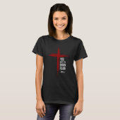 You Must Be Born Again Christian Cross Jesus Bible Tシャツ (正面フル)