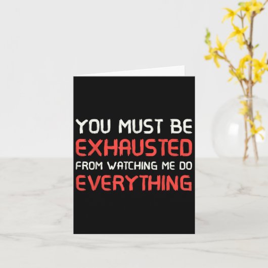 You Must Be Exhausted From Watching Me Do Everythi カード (黄色い花)