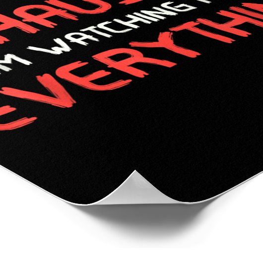 You Must Be Exhausted From Watching Me Do Everythi ポスター (角)