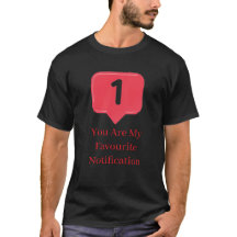 you My Favorite Notification Funny Love Quote Gift