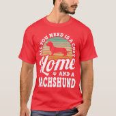 You Need A Cozy Home And A Dachshund Wire Haired H Tシャツ (正面)