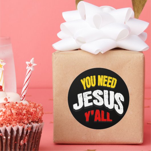 You Need Jesus Y'all ラウンドシール (パーティー)