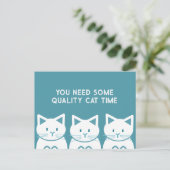 You need some quality cat time ポストカード (スタンド正面)