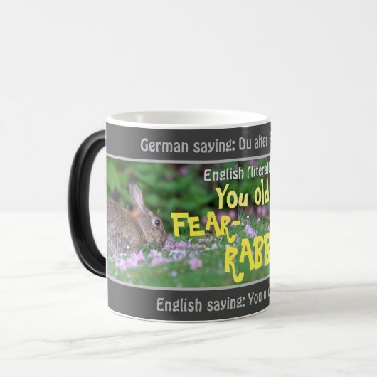 YOU OLD FEAR-RABBIT – ドイツ語間抜け翻訳！ モーフィングマグカップ (正面左)