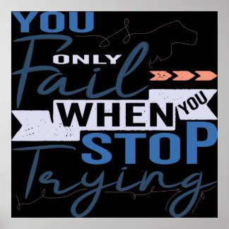 You Only Fail When You Stop Trying Retro ポスター
