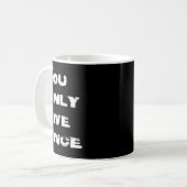 You Only Live Once _ Motivation Quote _ Insration  コーヒーマグカップ (正面左)