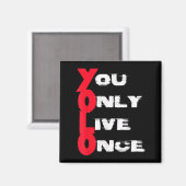 You Only Live Once _ Motivation Quote _ Insration  マグネット (正面/裏面)