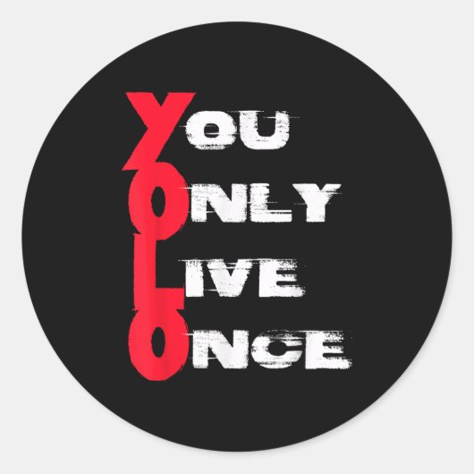 You Only Live Once _ Motivation Quote _ Insration ラウンドシール (正面)