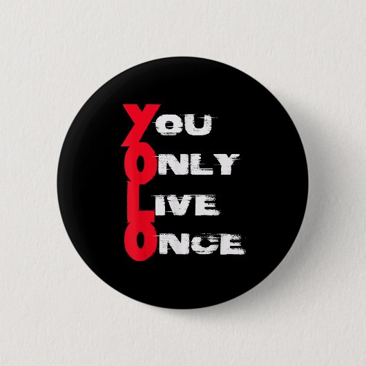 You Only Live Once _ Motivation Quote _ Insration  缶バッジ (正面)