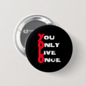You Only Live Once _ Motivation Quote _ Insration  缶バッジ (正面&裏面)