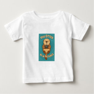 You Otter Be In写真かわいい海の水カメラ付き ベビーTシャツ