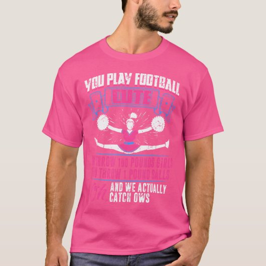 You Play Football We Cheer Cheerleader Cheerleadin Tシャツ (正面)