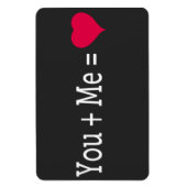 You plus Me equalsハート— 4x6マグネット マグネット (縦)