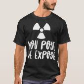 You Pose We Epose XRay Tech Radiology Rad Tech RT  Tシャツ (正面)