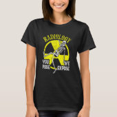 You Pose We Expose Radiology   Xray Technologist F Tシャツ (正面)