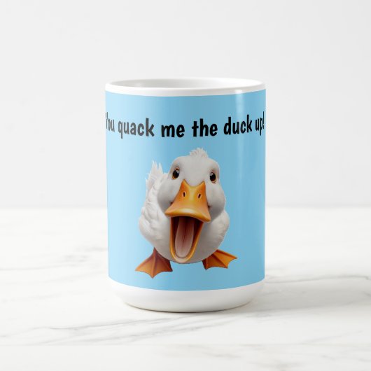 You Quack Me Up Duck コーヒーマグカップ (中央)