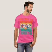 You Rack 'Em I Crack 'Em おもしろい Pool Billards Playe Tシャツ (正面フル)