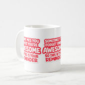 “You’re Awesome Reminder” Mug コーヒーマグカップ (正面左)