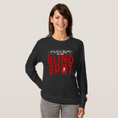 You re In My Blind Spot Tシャツ (正面フル)
