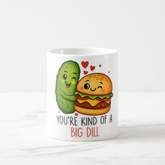 You’re Kind of a Big Dill Mug コーヒーマグカップ (中央)