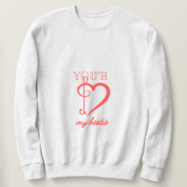 You’re My Bestie Sweatshirt  スウェットシャツ