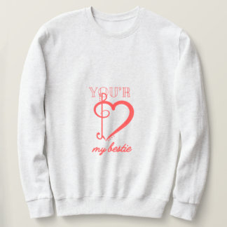 You’re My Bestie Sweatshirt  スウェットシャツ