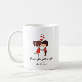 You’re My Better Half Personalized Couple Quote  コーヒーマグカップ