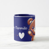 You’re My Favorite – Cute Teddy Bear Mug マグカップ (中央)