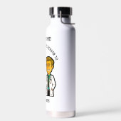 You’re my favorite reason to skip rounds MD doctor ウォーターボトル (左面)