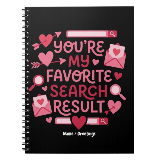 You’re My Favorite Search Result Romantic  ノートブック (正面)