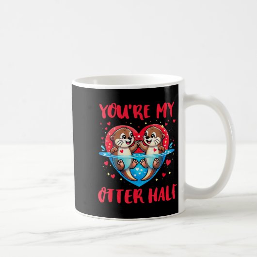 You’re My Otter Half Valentine Funny Love Pun Cute コーヒーマグカップ (右)